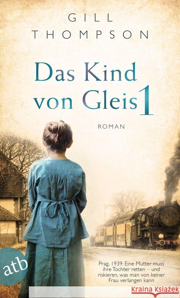 Das Kind von Gleis 1 Thompson, Gill 9783746637860