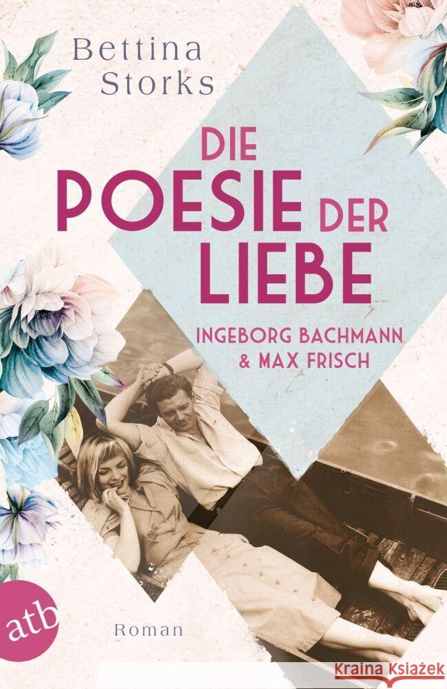 Ingeborg Bachmann und Max Frisch - Die Poesie der Liebe Storks, Bettina 9783746637983 Aufbau TB