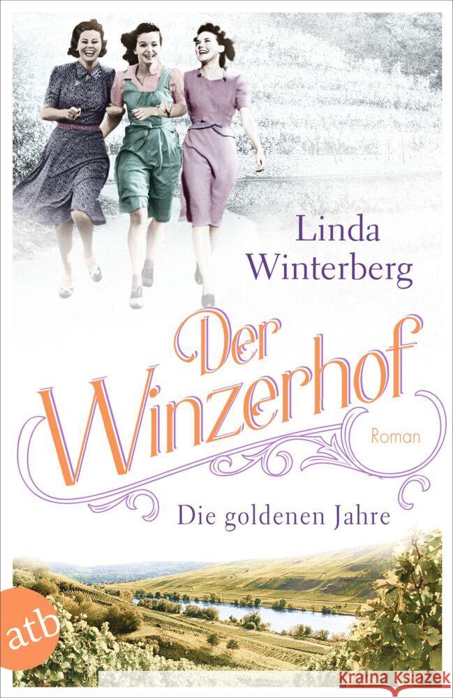 Der Winzerhof - Die goldenen Jahre Winterberg, Linda 9783746638133 Aufbau TB