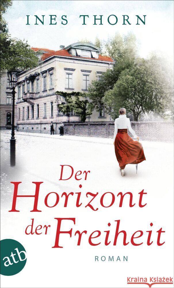 Der Horizont der Freiheit Thorn, Ines 9783746638577 Aufbau TB