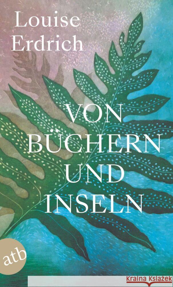 Von Büchern und Inseln Erdrich, Louise 9783746638638 Aufbau TB