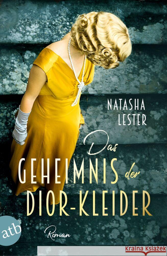 Das Geheimnis der Dior-Kleider Lester, Natasha 9783746638669 Aufbau TB