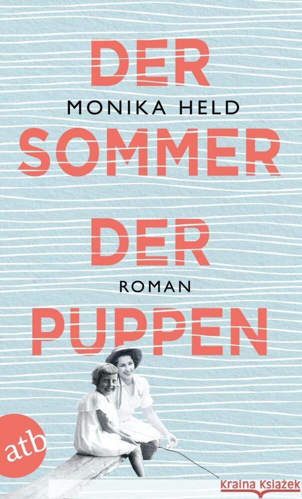 Der Sommer der Puppen Held, Monika 9783746639017 Aufbau TB