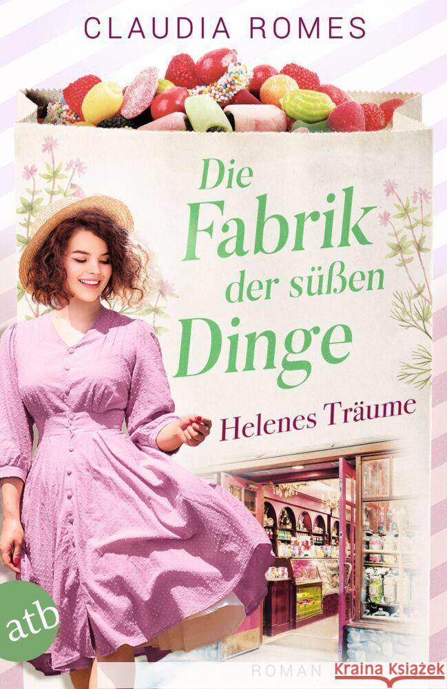 Die Fabrik der süßen Dinge - Helenes Träume Romes, Claudia 9783746639444 Aufbau TB
