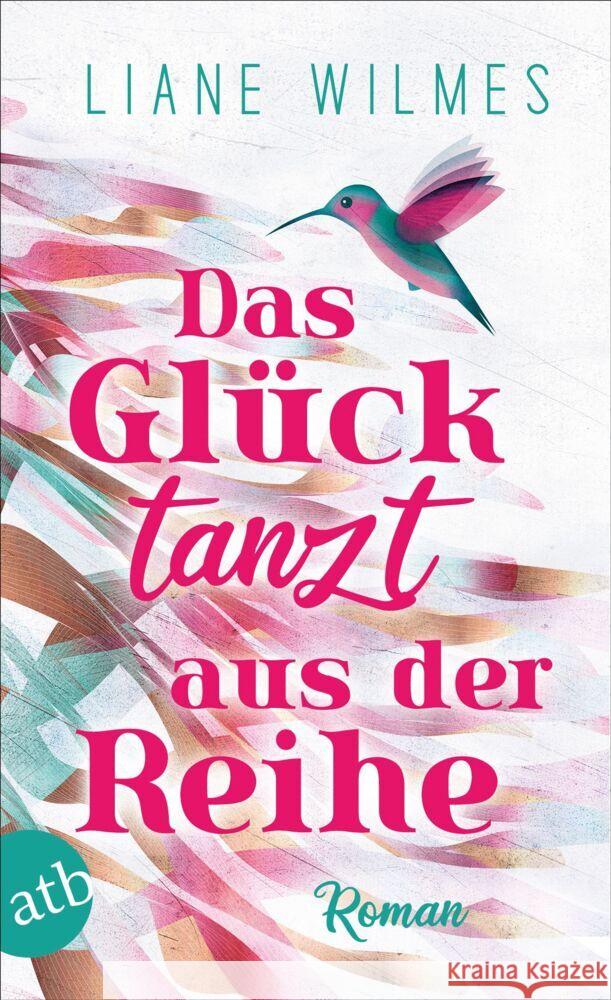 Das Glück tanzt aus der Reihe Wilmes, Liane 9783746639697