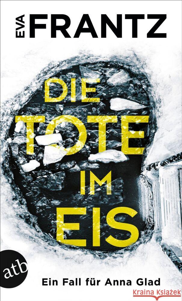 Die Tote im Eis Frantz, Eva 9783746639826