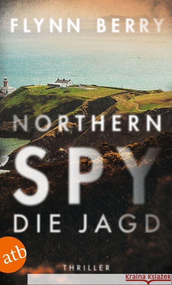 Northern Spy - Die Jagd Berry, Flynn 9783746639888