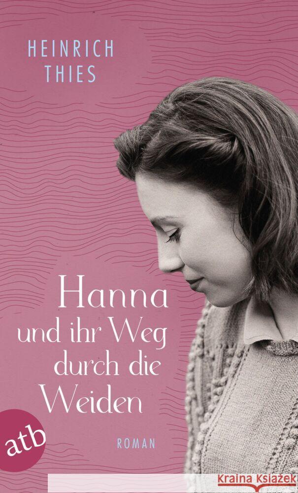 Hanna und ihr Weg durch die Weiden Thies, Heinrich 9783746640808
