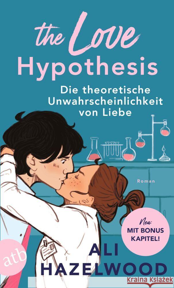 The Love Hypothesis - Die theoretische Unwahrscheinlichkeit von Liebe Hazelwood, Ali 9783746641515