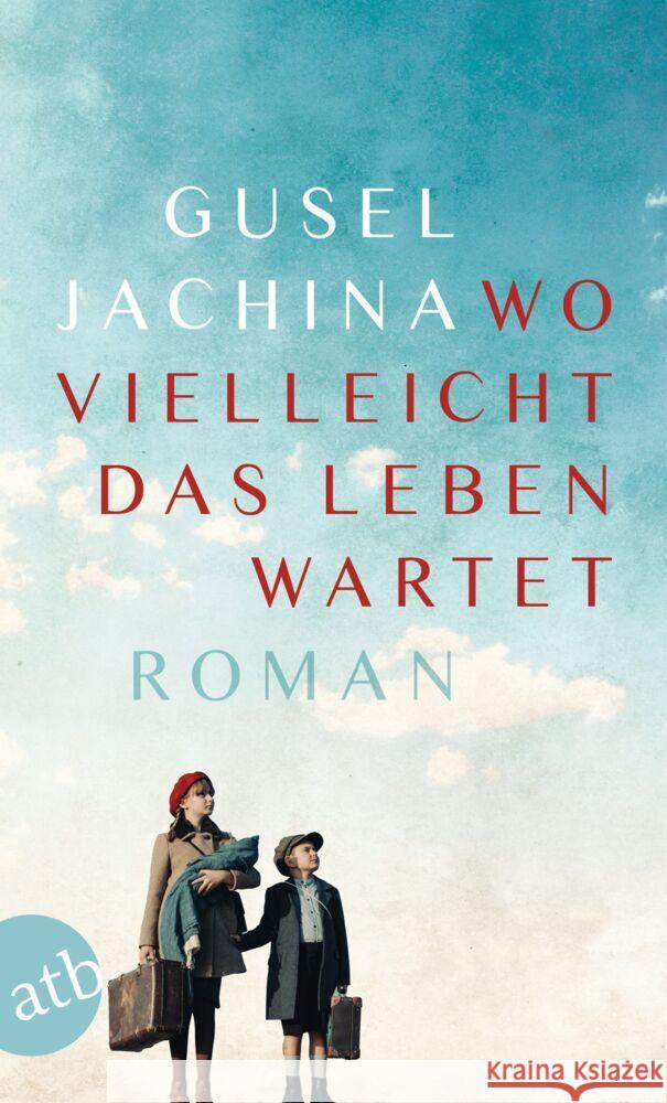 Wo vielleicht das Leben wartet Jachina, Gusel 9783746641522 Aufbau TB