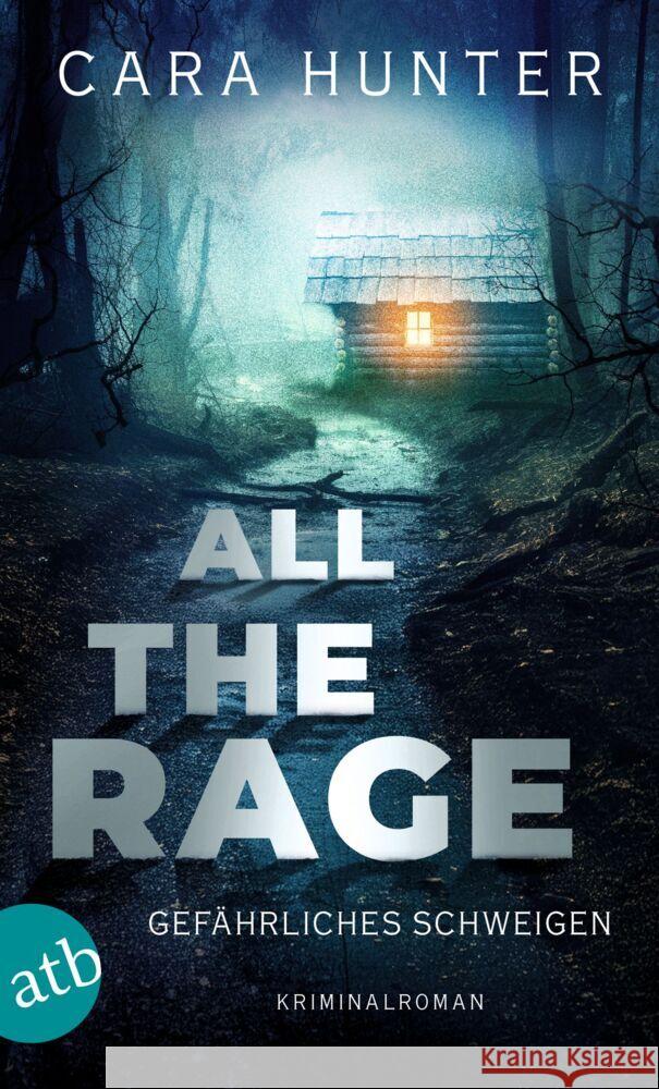 All the Rage - Gefährliches Schweigen Hunter, Cara 9783746642871 Aufbau TB