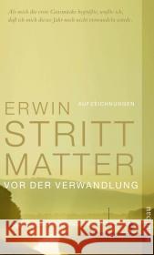 Vor der Verwandlung : Aufzeichnungen Strittmatter, Erwin Strittmatter, Eva  9783746654461 Aufbau TB