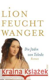 Die Jüdin von Toledo : Roman Feuchtwanger, Lion   9783746656380 Aufbau TB