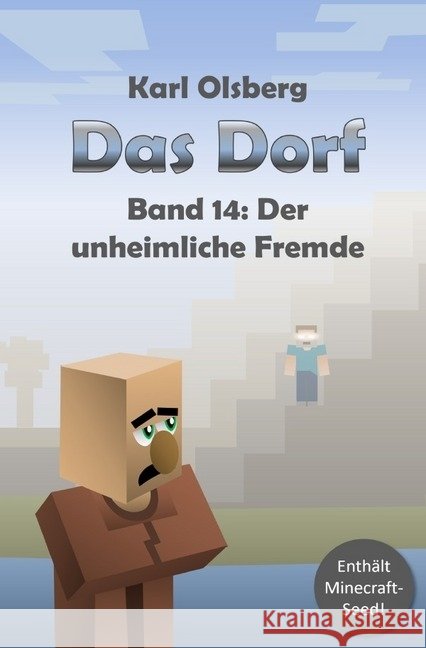 Das Dorf - Der unheimliche Fremde Olsberg, Karl 9783746700939 epubli