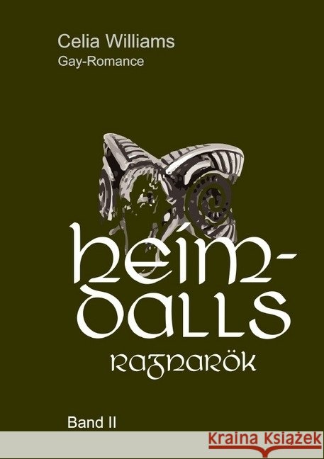 Heimdalls Ragnarök Williams, Celia 9783746708775 epubli