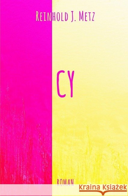 Cy Metz, Reinhold J. 9783746709321