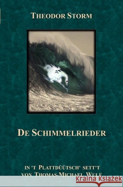 De Schimmelrieder Wulf, Thomas-Michael 9783746712581