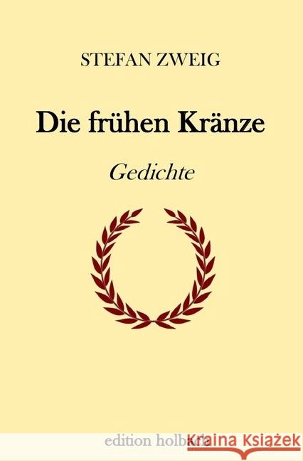 Die frühen Kränze : Gedichte Zweig, Stefan 9783746715858 epubli