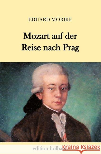 Mozart auf der Reise nach Prag Mörike, Eduard 9783746716534