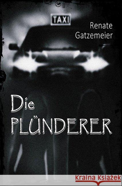 Die Plünderer Gatzemeier, Renate 9783746717333 epubli