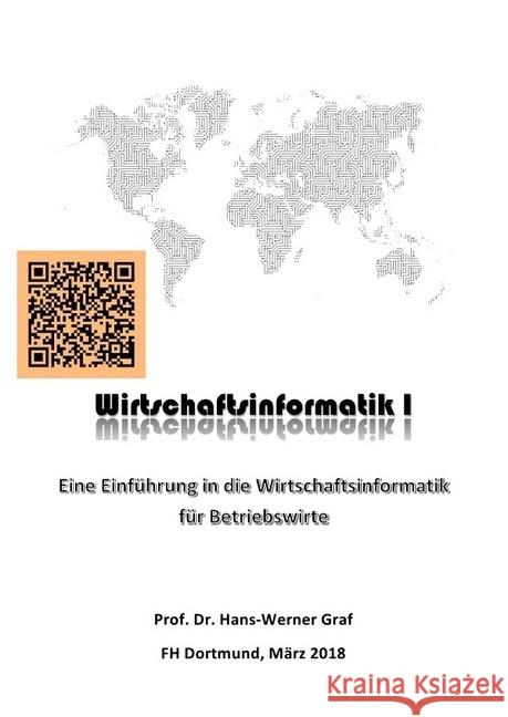 Wirtschaftsinformatik I : Eine Einführung für Betriebswirte Graf, Hans-Werner 9783746718712