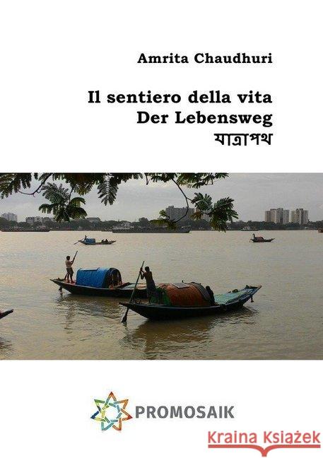 Il sentiero della vita / Der Lebenweg Chaudhuri, Amrita 9783746720609 epubli