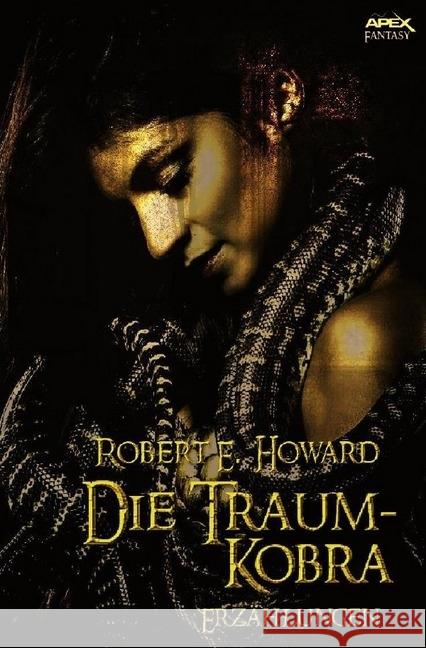 DIE TRAUM-KOBRA : Erzählungen Howard, Robert E. 9783746723143