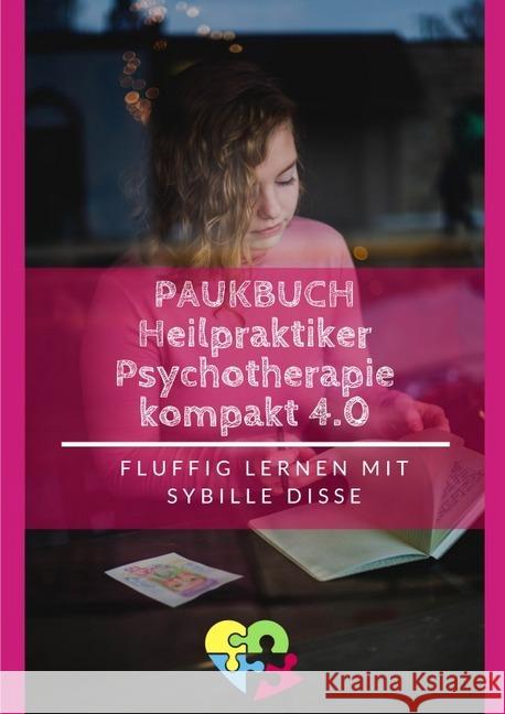 Heilpraktiker Psychotherapie - Paukbuch 3.0 : Chillige Prüfungsvorbereitung nach ICD-10 Disse, Sybille 9783746723747 epubli