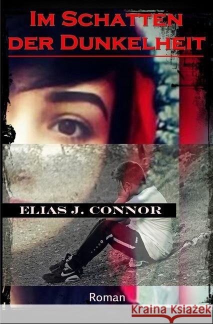 Im Schatten der Dunkelheit Connor, Elias J. 9783746725451 epubli