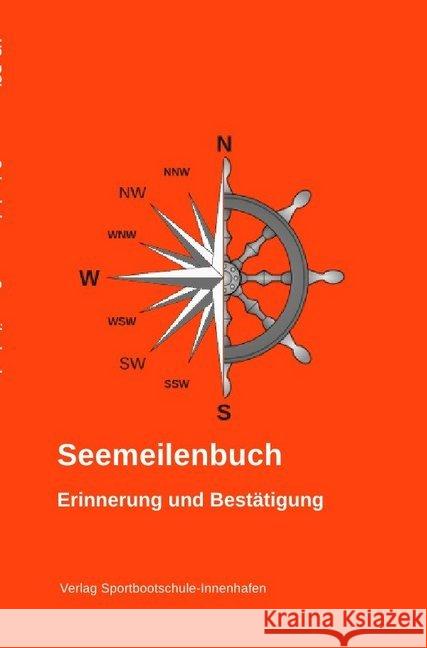 Seemeilenbuch : Erinnerung und Bestätigung Schenkel, Andreas 9783746726519