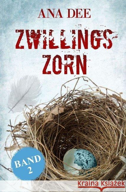 Zwillingszorn Dee, Ana 9783746727455 epubli