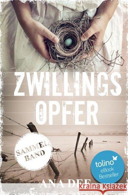 Zwillingsopfer : Sammelband Dee, Ana 9783746729879 epubli