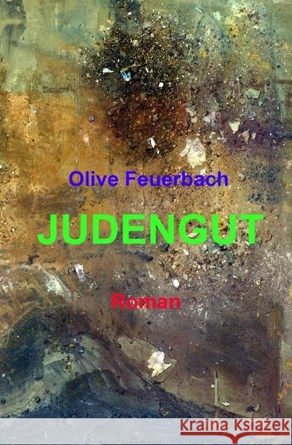 JUDENGUT Feuerbach, Olive 9783746730158