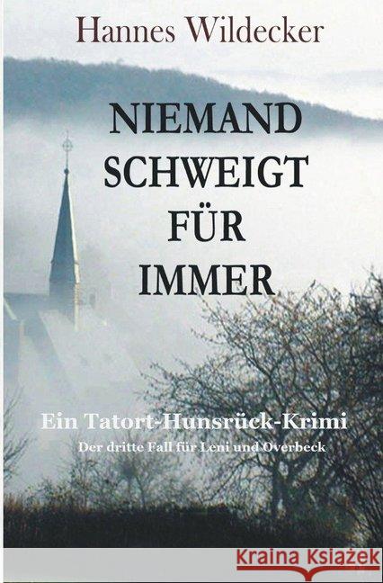 Niemand schweigt für immer : Ein Hunsrück-Krimi Wildecker, Hannes 9783746730233