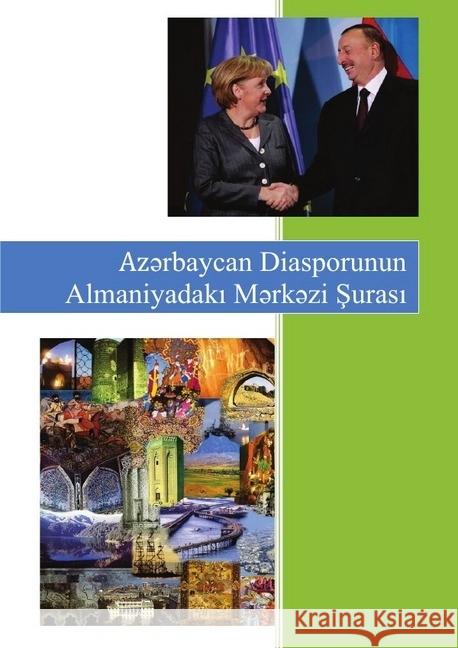 Diaspora in Deutschland : Aserbaidschanische Diaspora Sade zu Romkerhall, Tengis 9783746731834 epubli