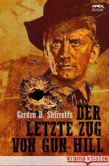 Der letzte Zug von Gun Hill Shirreffs, Gordon D. 9783746733067 epubli