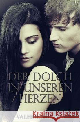 Der Dolch in unseren Herzen Parker, Valerie 9783746737850