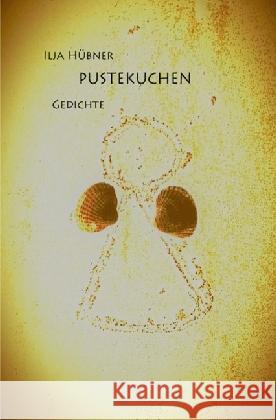 Pustekuchen : Gedichte Hübner, Ilja 9783746739687 epubli