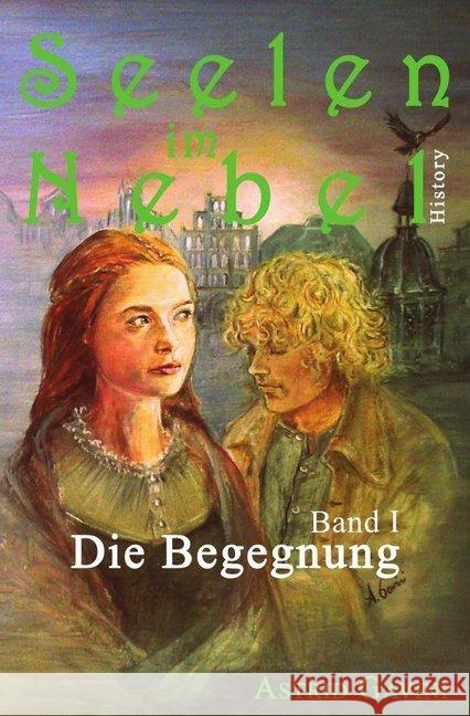 Seelen im Nebel : Die Begegnung Gavini, Astrid 9783746741000