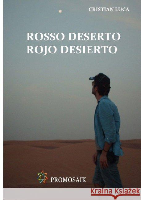 Rosso deserto / Rojo desierto Luca, Cristian 9783746741673