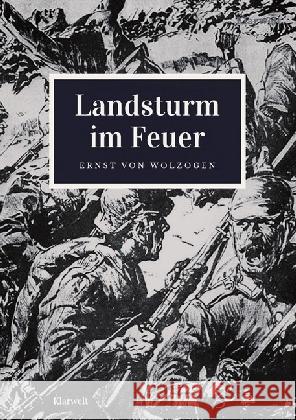 Landsturm im Feuer Wolzogen, Ernst von 9783746742663 epubli