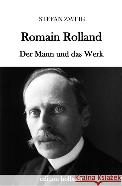 Romain Rolland : Der Mann und das Werk Zweig, Stefan 9783746745275 epubli