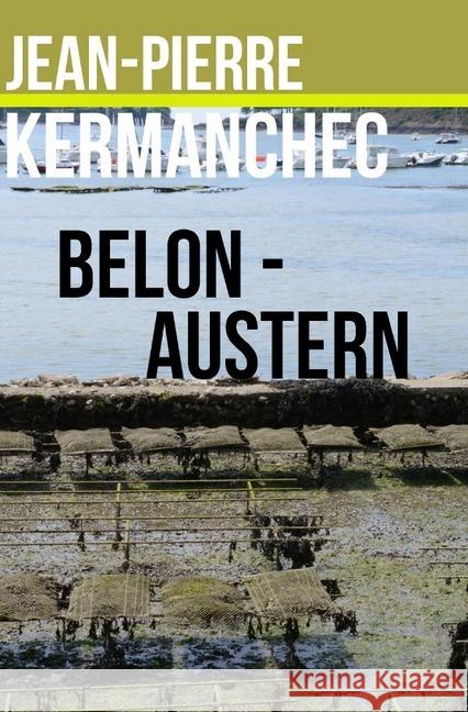 Belon-Austern Kermanchec, Jean-Pierre 9783746745541 epubli