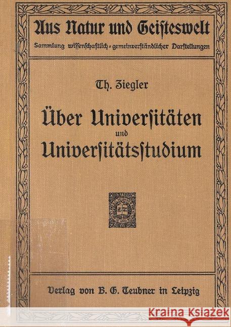 Über Universitäten und Universitätsstudium Ziegler, Theobald 9783746745930