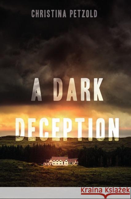 A Dark Deception Petzold, Christina 9783746747330