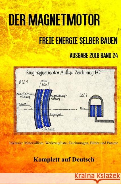 Der Magnetmotor : Freie Energie selber bauen Band 24 Taschenbuch Ausgabe 2018 Weinand, Patrick 9783746749587