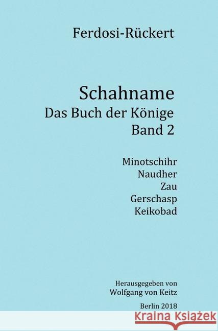 Schahname - Das Buch der Könige, Band 2 Rückert, Friedrich 9783746751207 epubli