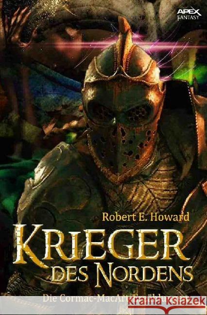 Krieger des Nordens : Die Cormac-MacArt-Erzählungen Howard, Robert E. 9783746751665 epubli