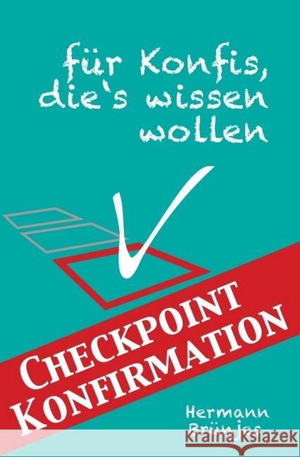 Checkpoint Konfirmation : Für Konfis, die's wissen wollen! Brünjes, Hermann 9783746751689 epubli
