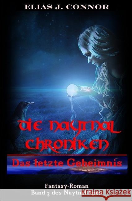 Das letzte Geheimnis Connor, Elias J. 9783746757681 epubli
